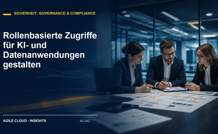 Titelmotiv zu Rollenbasierte Zugriffe für KI- und Datenanwendungen gestalten